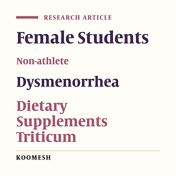 A comparative study on the effects of wheat germ extract and flexibility exercises on primary dysmenorrhea in non-athlete female students: A randomized clinical trial