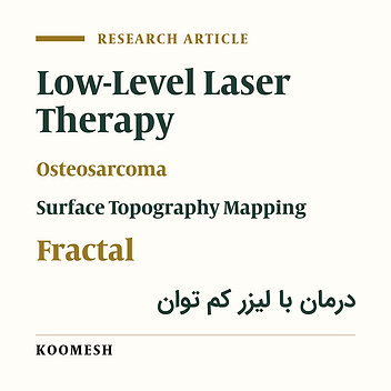 Fractal dimension analysis and surface topography mapping to investigate the effects of low-level laser therapy on the physical behavior of osteosarcoma MG-63 cells