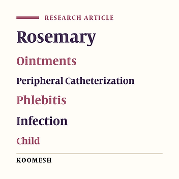 Effect of topical rosemary ointment on the phlebitis and peripheral vascular catheter infection in children