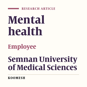 The mental health status of employees in Semnan University of Medical Sciences (1385)