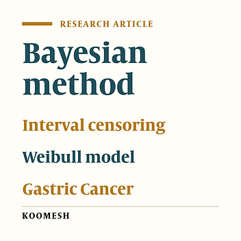 Application of Bayes method in determining of the risk factors on the survival rate of gastric cancer patients