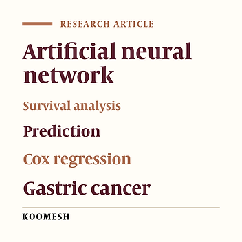 Comparison of artificial neural network and Cox regression models in survival prediction of gastric cancer patients