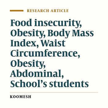 The association between household food insecurity and childhood obesity among Iranian school-aged children in Farokhshahr