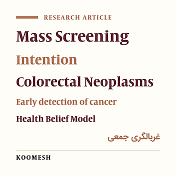 Application of health belief model to identify predictors of colorectal cancer screening intention