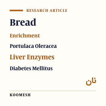 Effect of bulk bread formulated with portulaca oleracea on liver enzymes, and oxidative stress in patients with type 2 diabetes and hyperlipidemia: A parallel randomized controlled trial