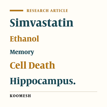Effect of simvastatin on memory disorders and Hippocampal cell death in the model of the fetal alcoholic syndrome in male rats
