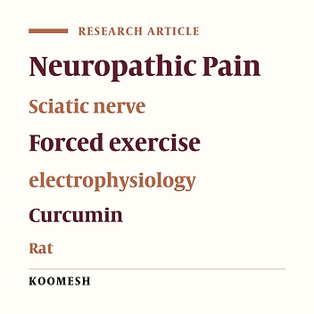 The effects of co-administration of curcumin and forced exercise on electrophysiological responses in the neuropathic pain model of chronic constriction injury of peripheral nerves in rats