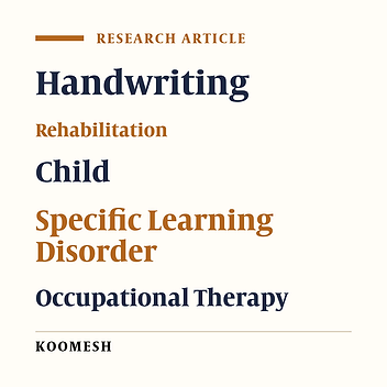 Effect of Clinical Reasoning in Occupational Therapy Based on Model of Human Occupation on Handwriting in Students with Specific Learning Disorder: A Pilot Study