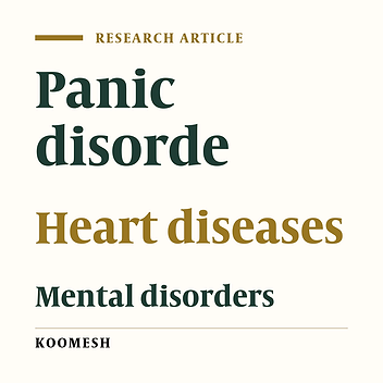 Study of the Prevalence of Panic Disease in Cardiac Symptoms with Noncardiac Origin at the Kowsar Semnan Hospital in 2019 -2020