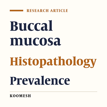 Prevalence of Histopathologic Types of Buccal mucosa Lesions in the Iranian Population: A 20‐Year Retrospective Study