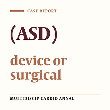 Atrial septal defect (ASD), device or surgical closure ?