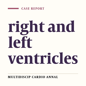 Myxoma of the right and left ventricles, A Case Report