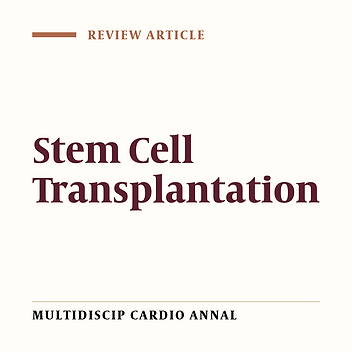 Stem Cell Transplantation and Cardiac Repair: A Review of Its Current and Future Status