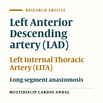 Evaluation of 56 Cases of Long Segment Anastomosis of Left Internal Thoracic Artery to Left Anterior Descending Artery in Rajaei Heart Center