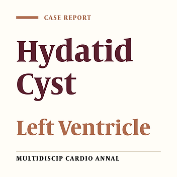 Hydatid Cyst of the Left Ventricle, Interventricular Septum , Liver and Lung