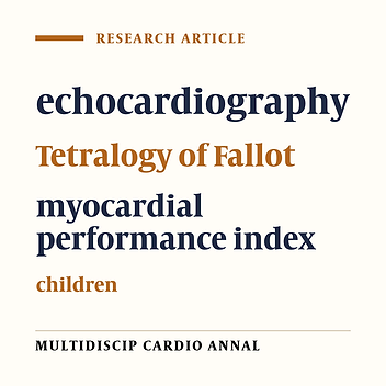 Echocardiographic Assessment of Myocardial Performance Index After Complete Surgical Correction of Tetralogy of Fallot