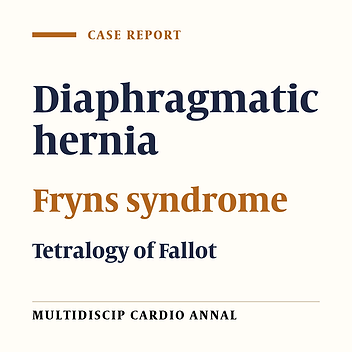 SurgeonsCardiovascular malformations in Fryns Syndrome
