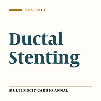 Ductal Stenting in Complex Cardiac Lesions