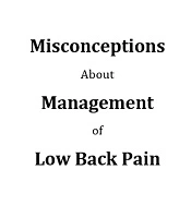 Misconceptions About the Management of Low Back Pain: A Brief Note for Physiotherapists
