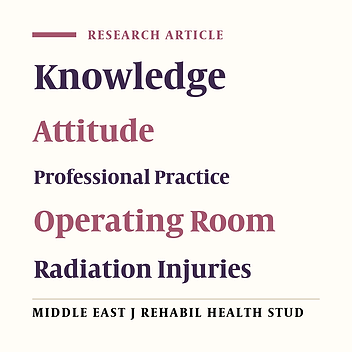 Evaluation of Knowledge, Attitude and Practice of Personnel in Operating Room, ERCP, and ESWL Towards Radiation Hazards and Protection