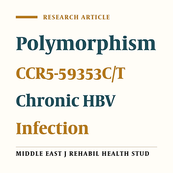 Study of CCR5-59353C/T Polymorphism in the Iranian Patients With Chronic Hepatitis B Virus Infection