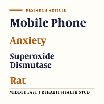The Effects of Acute Mobile Phone Radiation on the Anxiety Level of Male Rats