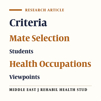 The Criteria of Choosing a Right Partner From the Point of View of Unmarried Students of Semnan University of Medical Sciences