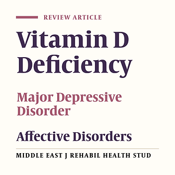 Vitamin D Deficiency and Depression: A Short Review Article
