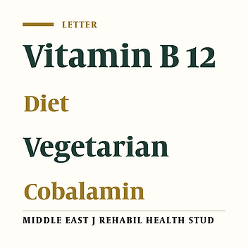Vitamin B12 in Vegetarian Diets