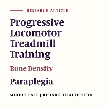 Effect of Progressive Locomotor Treadmill Compared to Conventional Training on Bone Mineral Density and Bone Remodeling in Paraplegia