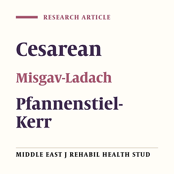 Comparison of Misgav-Ladach and Pfannenstiel-Kerr Techniques for Cesarean Section: A Randomized Controlled Trial Study