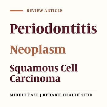 The Relationship Between Periodontal Disease and Neoplasms of the Oral Cavity: A Review Article