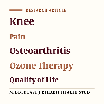 Ozone Improves Pain, Function and Quality of Life in Patients with Knee Osteoarthritis: A Prospective Quasi-Experimental Before-After Study