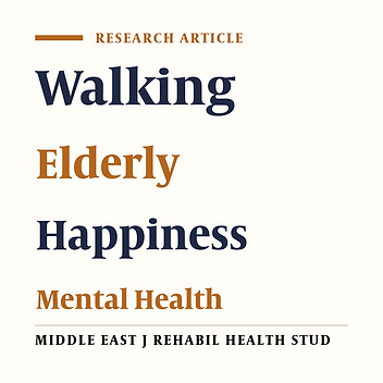 The Impact of the Six-Week Walking on the Elderly’s Happiness and Mental Health