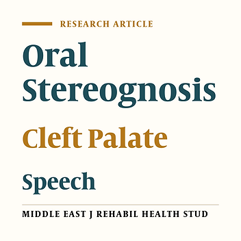 Oral Stereognosis in Children With Cleft Palate and Normal Children