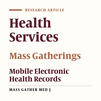The Role of Mobile Electronic Health Records in Facilitating the Provision of Health Services in Mass Gatherings