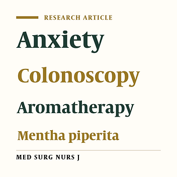 Effect of Peppermint Aromatherapy on the Level of Anxiety in Patients Undergoing Colonoscopy