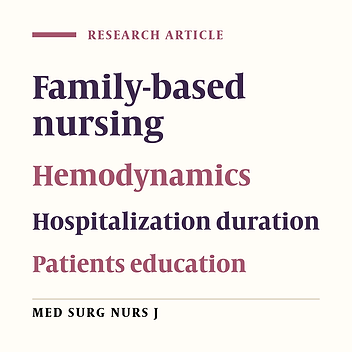 Impact of Family-Centered Orientation Program on Hemodynamic Indices and Hospitalization Duration in Coronary Artery Disease Patients