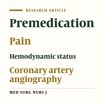 Evaluation of the effect of premedication on pain severity and hemodynamic status of patients undergoing coronary angiography