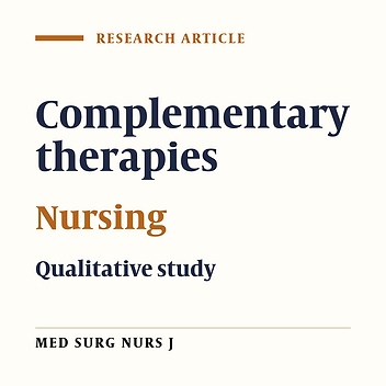 Evaluation of perception of nurses toward the reasons for using complementary therapies in clinical their practice