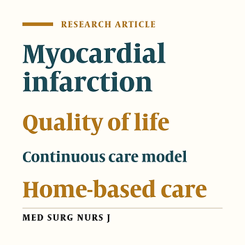Effect of home-based continuous care model on the quality of life of patients with myocardial infarction