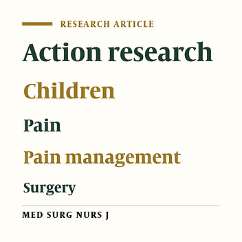 Improvement of Post-surgery Pain Management in Children: A Participatory Action Research