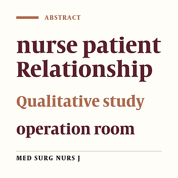 Qualitative study of the nurse patient relationship concept meaning in operation room