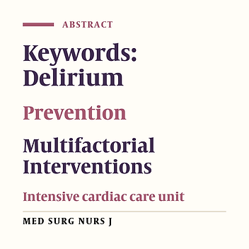 Effectiveness Of Multifactorial Interventions On The Incidence Of Delirium In Patients Hospitalized To Intensive Cardiac Care Units, Shiraz Hospitals