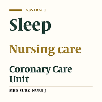 The effect of moderating nursing care practices on sleep of patients admitted to coronary care unit