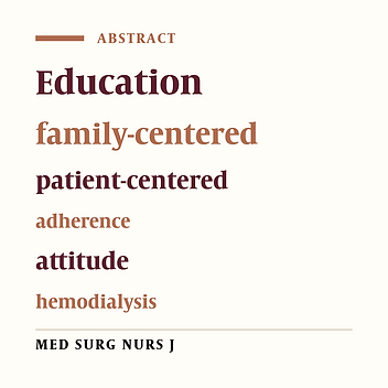 A Comparison of the impact of family-centered and patient-centered education methods on attitude toward and adherence to diet and fluid restriction in hemodialysis patients