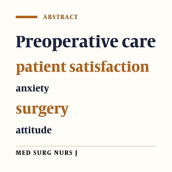 Effect of holistic cares with family participation on attitude and preoperative anxiety of patients