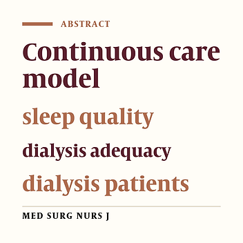Effect of continuous care model on sleep quality and dialysis adequacy of hemodialysis Patients: a clinical trial study