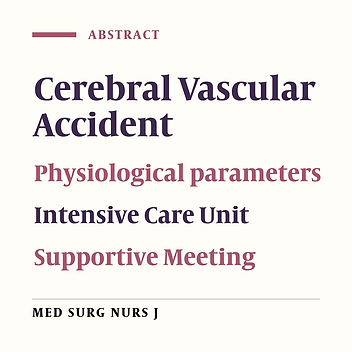 The effect of regular family caregivers’ supportive meeting on physiologic parameters in CVA Patients in Intensive Care Unit