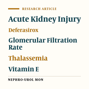Efficacy of Vitamin E on Renal Function and Preventing Proximal Tubulopathy Caused by Iron Chelation Therapy in Thalassemia Major Patients: A Randomized Controlled Clinical Trial
